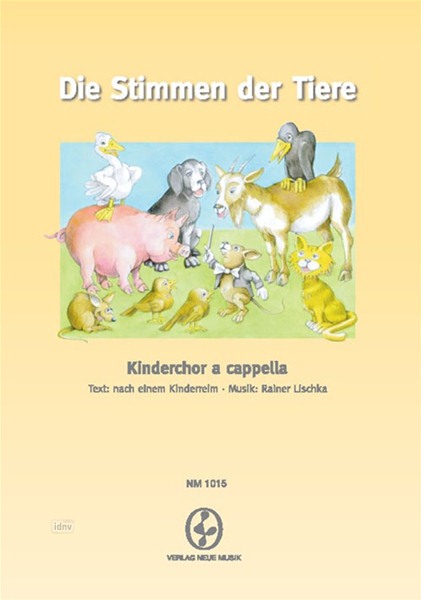 Die Stimmen der Tiere für Kinderchor a cappella