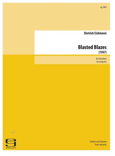 Blasted Blazes für Streichtrio (1997)