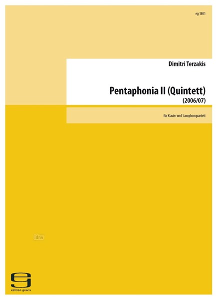 Pentaphonia II für Klavier und Saxophonquartett (2006/2007) Pentaphonia II für Klavier und Saxophonquartett (2006/2007)