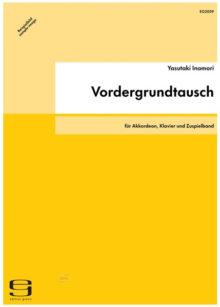 Vordergrundtausch für Akkordeon, Klavier und Zuspielband (2012)