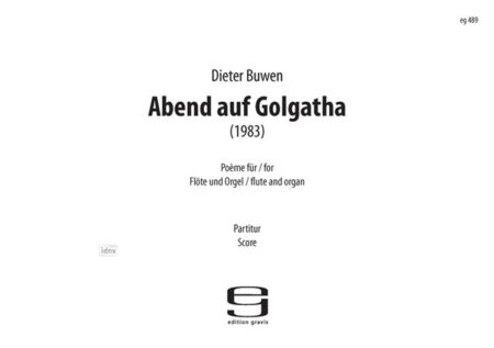 Abend auf Golgatha für Flöte und Orgel (1983)