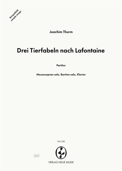 Drei Tierfabeln nach Lafontaine für Mezzosopran, Bariton und Orchester