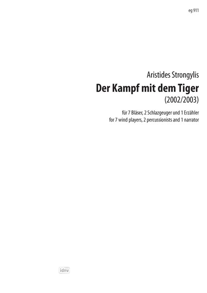 Der Kampf mit dem Tiger für 7 Bläser, 2 Schlagzeuger und 1 Erzähler (2002/03)