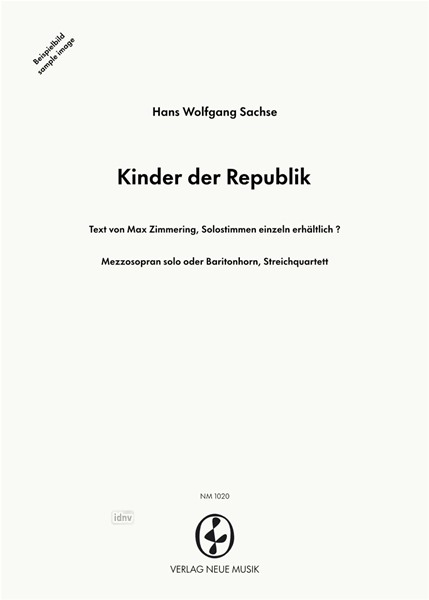 Kinder der Republik für Mezzosopran oder Bariton und Streichquartett