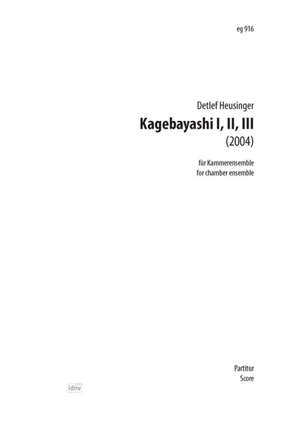 Kagebayashi I, II, III für Kammerensemble (2004)
