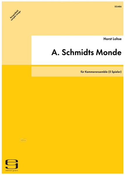 A. Schmidts Monde für Kammerensemble (5 Spieler) (1995/96)