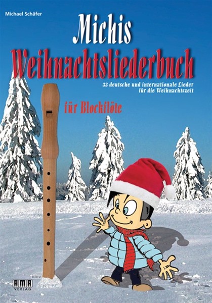 Michis Weihnachtsliederbuch für Blockflöte