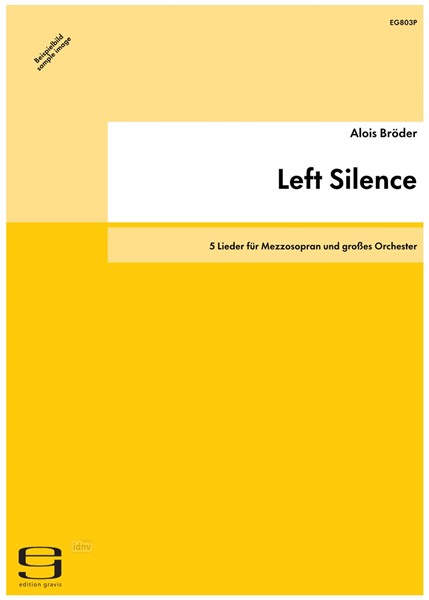 Left Silence für Mezzosopran und großes Orchester (1996/97)