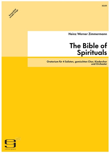 The Bible of Spirituals für 4 Solisten, gemischten Chor, Kinderchor und Orchester (1993)