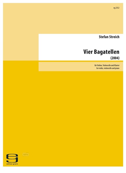 Vier Bagatellen für Violine, Violoncello und Klavier (2004)