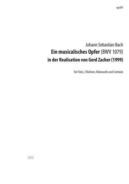 Ein musicalisches Opfer für Flöte, 2 Violinen und Basso continuo BWV 1079 (1999)