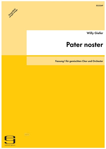 Pater noster für gemischten Chor und Orchester (1985) Pater noster für gemischten Chor und Orchester (1985)