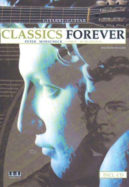 Classics Forever für Gitarre Classics Forever für Gitarre