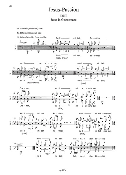 Jesus-Passion für gemischten Chor, Kinderchor, 6 Solostimmen und großes Orchester (1983-85) Jesus-Passion für gemischten Chor, Kinderchor, 6 Solostimmen und großes Orchester (1983-85)