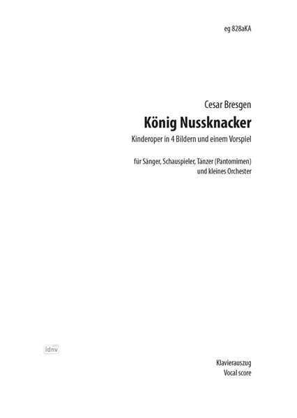 König Nussknacker für Sänger, Schauspieler, Tänzer (Pantomimen) und kleines Orchester (1978/87)
