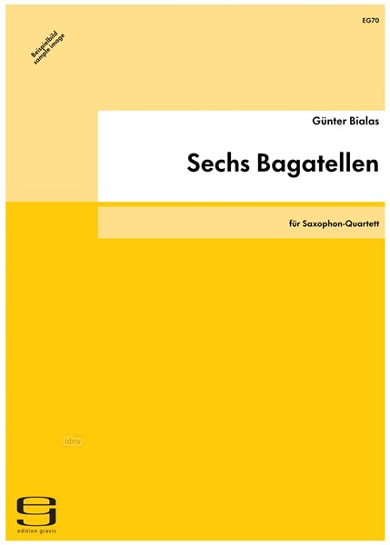 Sechs Bagatellen für Saxophon-Quartett (1985/86)