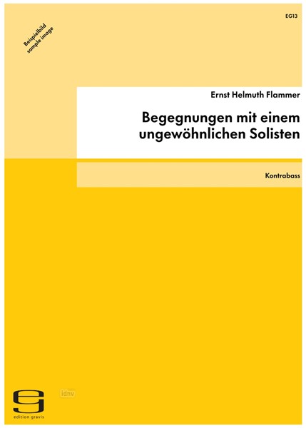 Begegnungen mit einem ungewöhnlichen Solisten für Kontrabass solo (1977)