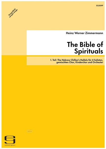 The Bible of Spirituals für 4 Solisten, gemischten Chor, Kinderchor und Orchester (1993)