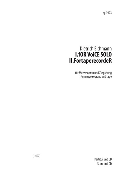 I. fOR VoiCE SOLO / II. FortaperecordeR für Mezzosopran und Zuspielung I. fOR VoiCE SOLO / II. FortaperecordeR für Mezzosopran und Zuspielung