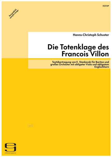 Die Totenklage des Francois Villon für Bariton und großes Orchester mit obligater Viola und obligatem Englischhorn (1986)