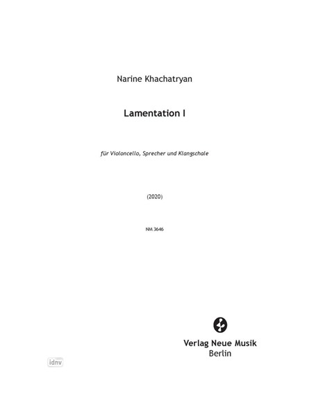 Lamentation I für Violoncello, Sprecher und Klangschale (2020)