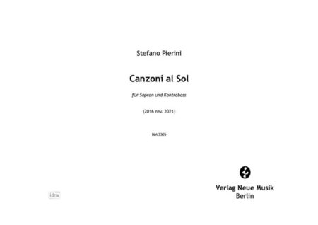 Canzoni al Sol für Sopran und Kontrabass (2016/rev. 2021)