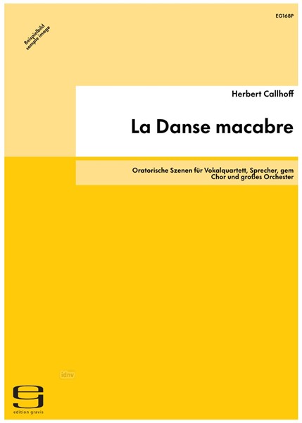 La Danse macabre für Vokalquartett, Sprecher, gem Chor und großes Orchester (1986/87)