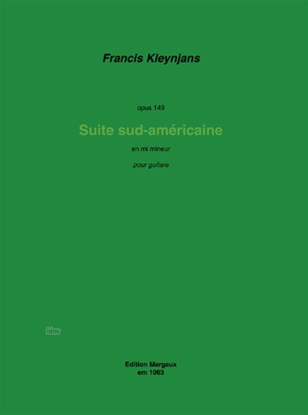 Suite sud-américaine op. 149 für Gitarre solo Suite sud-américaine op. 149 für Gitarre solo