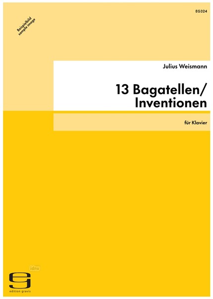 13 Bagatellen/Inventionen für Klavier op. 99a (1923/28)