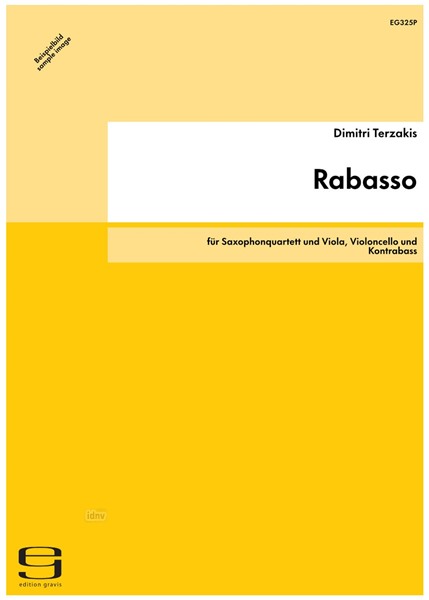 Rabasso für Saxophonquartett und Viola, Violoncello und Kontrabass (1992) Rabasso für Saxophonquartett und Viola, Violoncello und Kontrabass (1992)