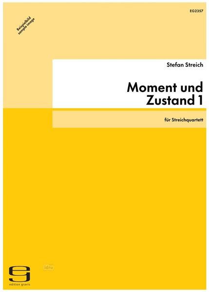 Moment und Zustand 1 für Streichquartett (2016)