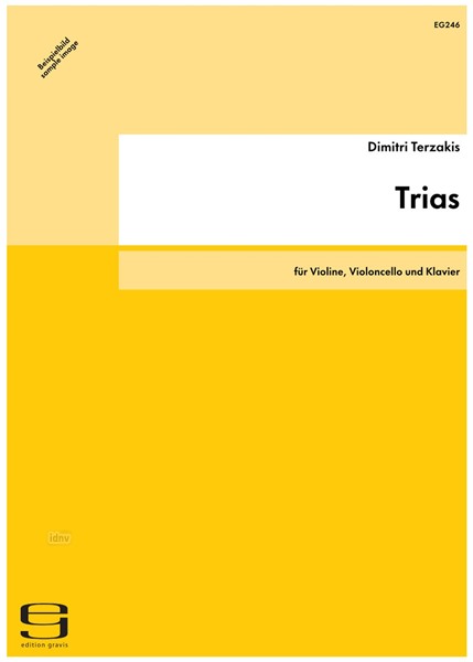 Trias für Violine, Violoncello und Klavier (1989/90) Trias für Violine, Violoncello und Klavier (1989/90)