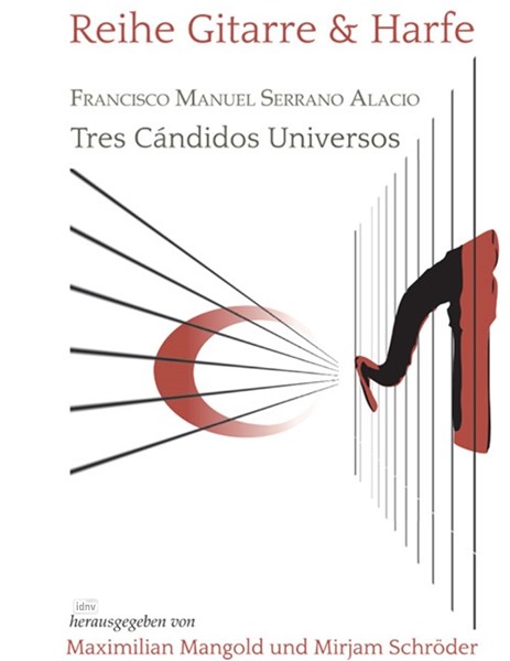 Tres Cándidos Universos für Gitarre und Harfe Tres Cándidos Universos für Gitarre und Harfe