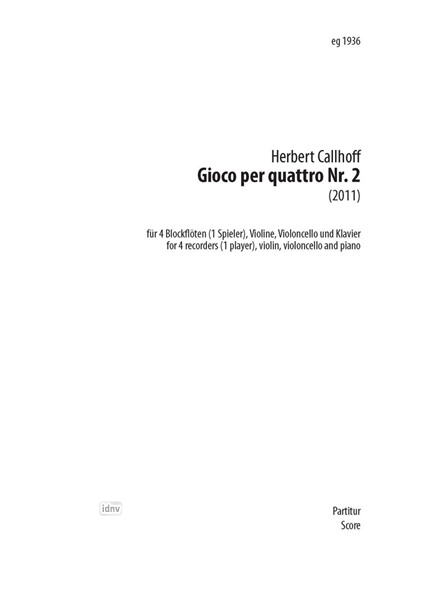 Gioco per quattro Nr. 2 Für 4 Blockflöten (1 Spieler), Violine, Violoncello und Klavier