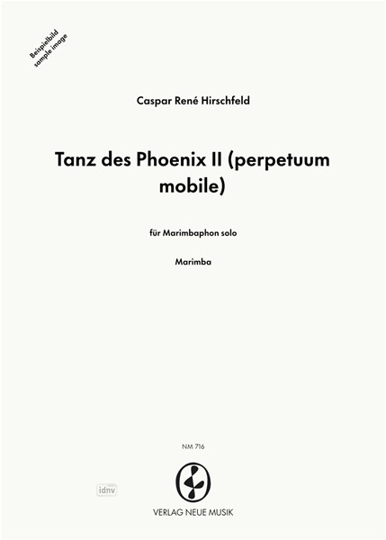 Tanz des Phoenix II für Marimbaphon solo op. 50/b Tanz des Phoenix II für Marimbaphon solo op. 50/b
