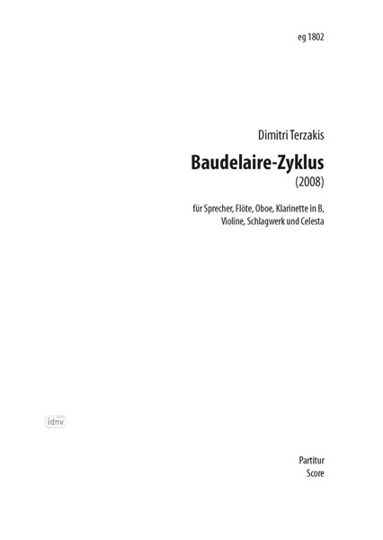 Baudelaire-Zyklus für Flöte, Oboe, Klarinette, Schlagwerk, Celesta, Violine und Sprecher (2008/09)