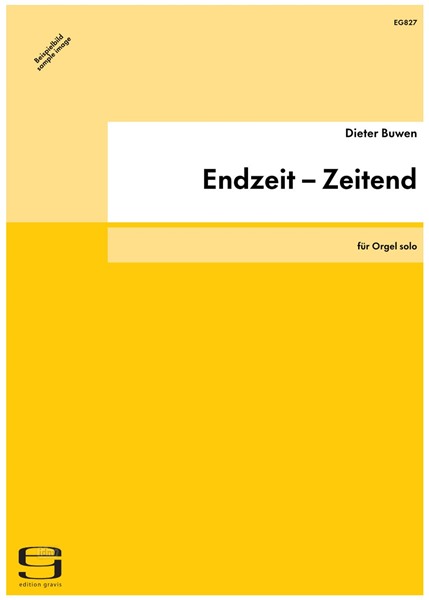 Endzeit – Zeitend für Orgel solo (2001)