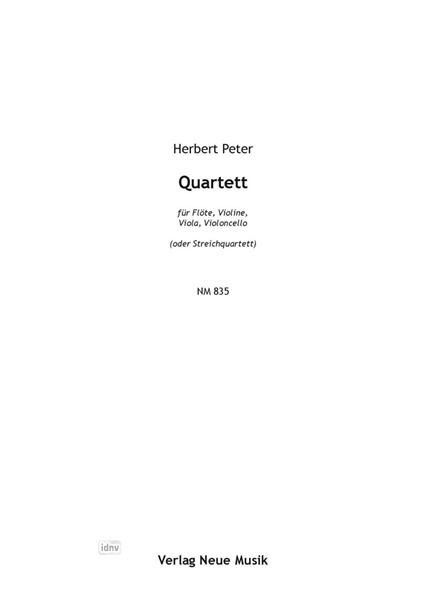 Quartett für Flöte, Violine, Viola und Violoncello Quartett für Flöte, Violine, Viola und Violoncello