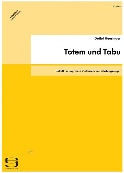 Totem und Tabu für Sopran, 6 Violoncelli und 4 Schlagzeuger (1991)