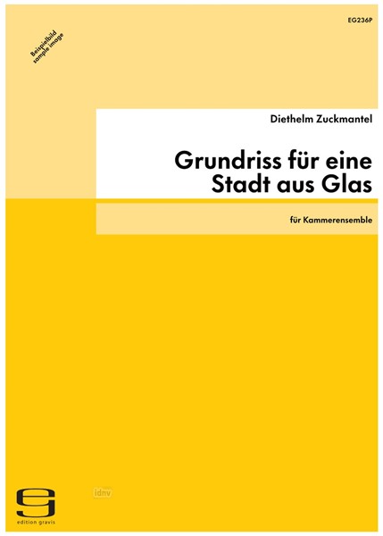 Grundriss für eine Stadt aus Glas für Kammerensemble (1988)