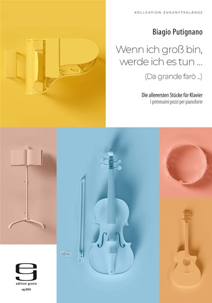 Wenn ich groß bin, werde ich es tun … für Klavier Wenn ich groß bin, werde ich es tun … für Klavier