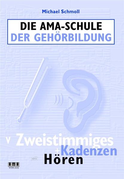 Die AMA-Schule der Gehörbildung