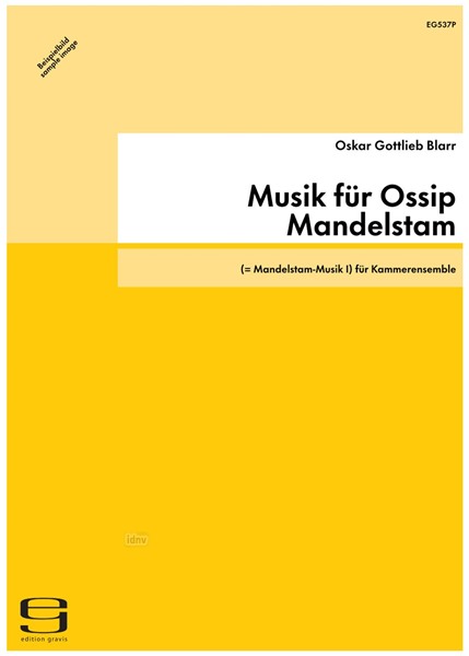 Musik für Ossip Mandelstam für Kammerensemble (1991) Musik für Ossip Mandelstam für Kammerensemble (1991)