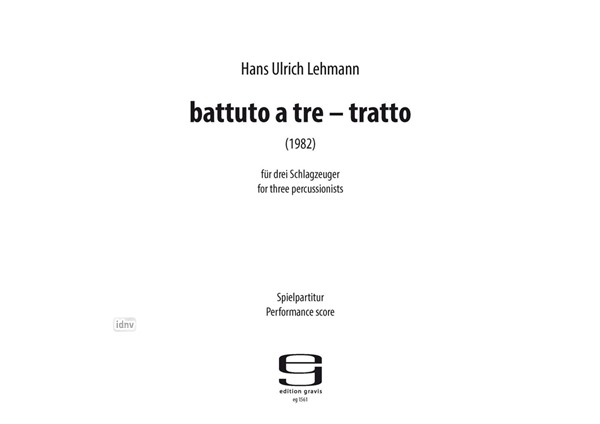 battuto a tre–tratto für drei Schlagzeuger (1982) battuto a tre–tratto für drei Schlagzeuger (1982)
