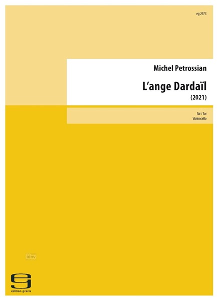 L'ange Dardaïl für Violoncello (2021) L'ange Dardaïl für Violoncello (2021)