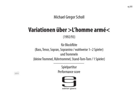 Variationen über >L’ homme armè< für 1–2 Blockflötisten und Trommeln (1993)