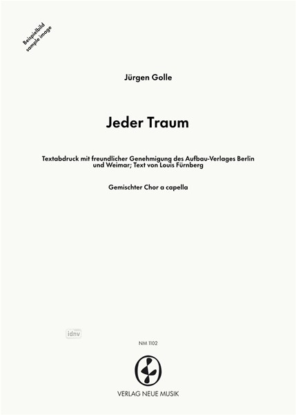 Jeder Traum für gemischten Chor a cappella Jeder Traum für gemischten Chor a cappella