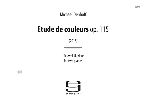 Etude de couleurs für zwei Klaviere op. 115 (2015) Etude de couleurs für zwei Klaviere op. 115 (2015)