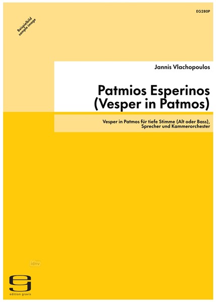 Patmios Esperinos (Vesper in Patmos) für tiefe Stimme (Alt oder Bass), Sprecher und Kammerorchester (1989/90)