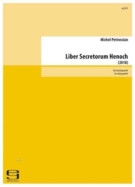Liber Secretorum Henoch für Streichquartett (2018)